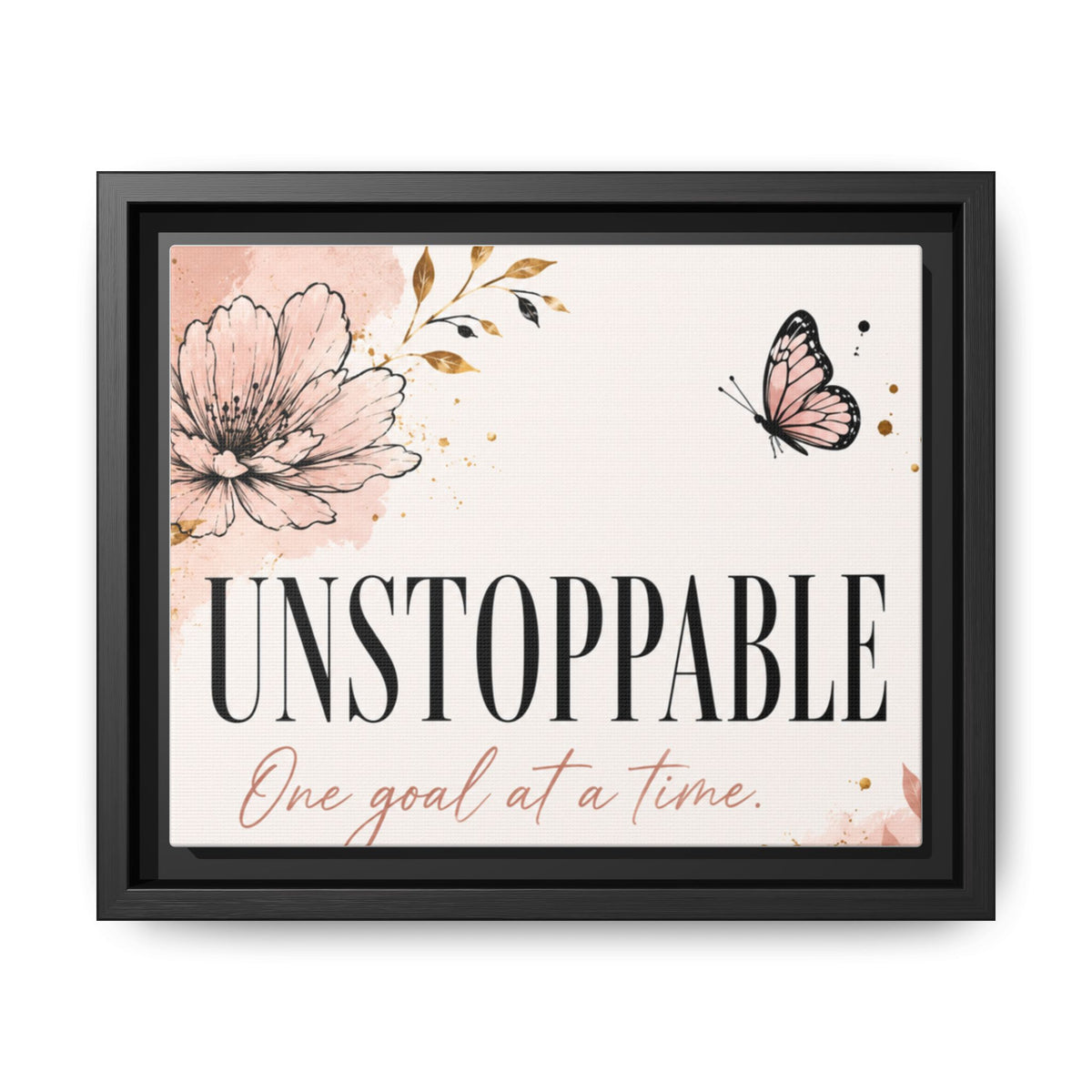 Unstoppable Floral Framed Canvas Print — "One Goal at a Time" Motivational Wall Art