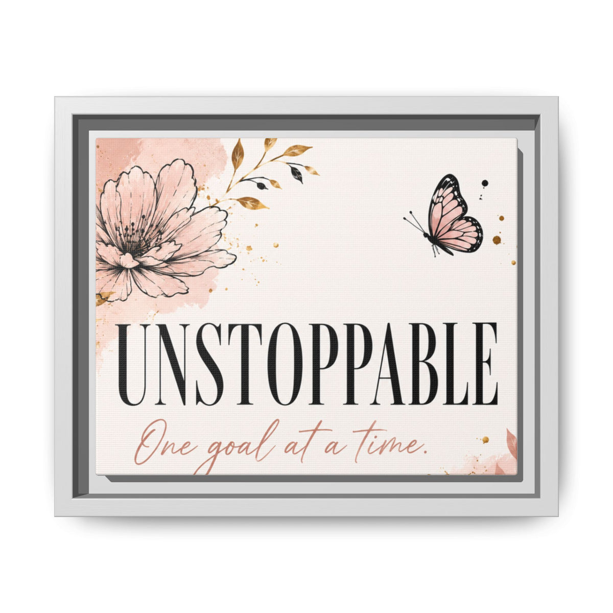Unstoppable Floral Framed Canvas Print — "One Goal at a Time" Motivational Wall Art