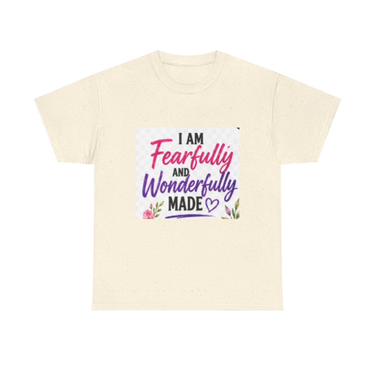 Faith T-Shirt — "I Am Fearfully and Wonderfully Made" Psalm 139:14 Floral Tee