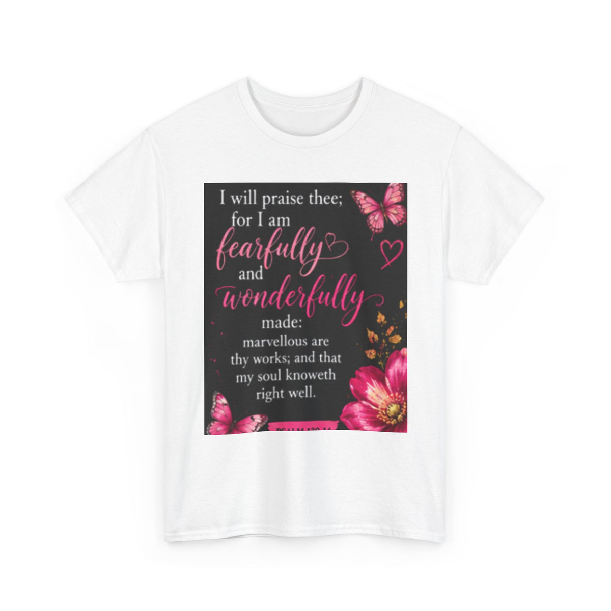 Inspirational Faithfully & Wonderfully T-Shirt — Christian Encouragement Tee