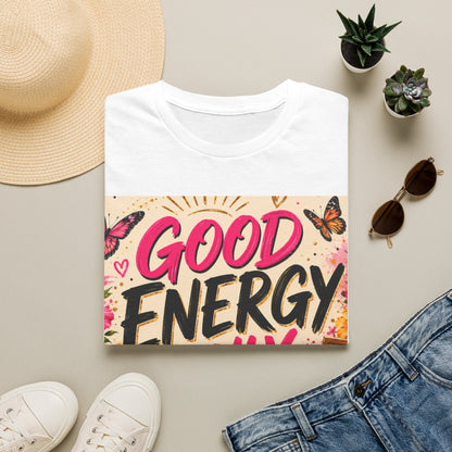 Good Energy Only T-Shirt — Positive Vibes Graphic Tee
