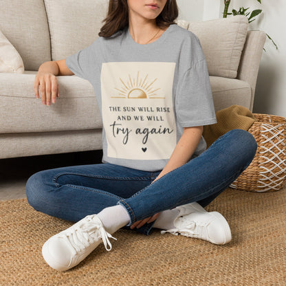 T-Shirt — "The Sun Will Rise" Inspirational Graphic Tee