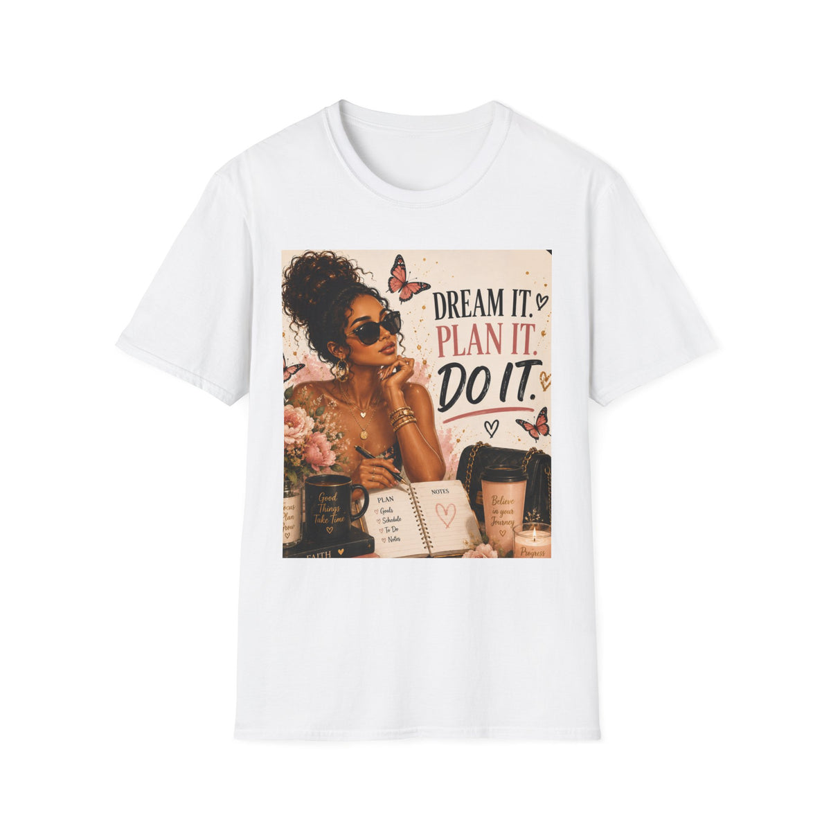 Dream It Plan It Do It T-Shirt — Motivational Woman Graphic Tee