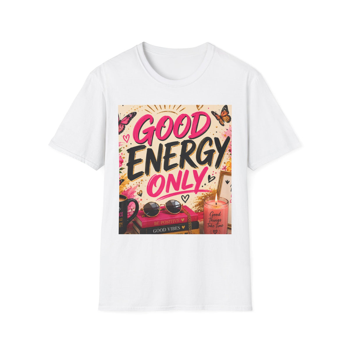 Good Energy Only T-Shirt — Positive Vibes Graphic Tee
