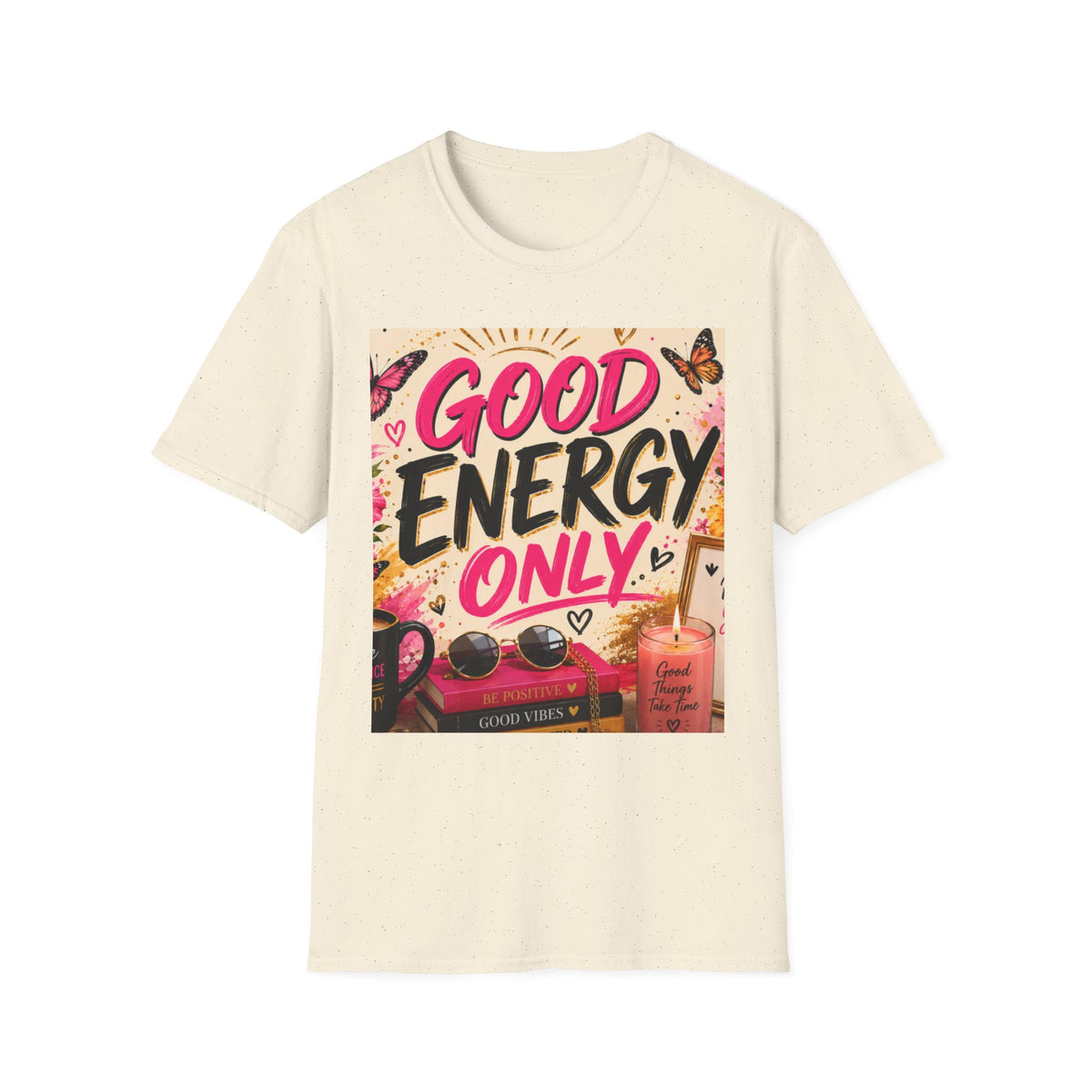 Good Energy Only T-Shirt — Positive Vibes Graphic Tee