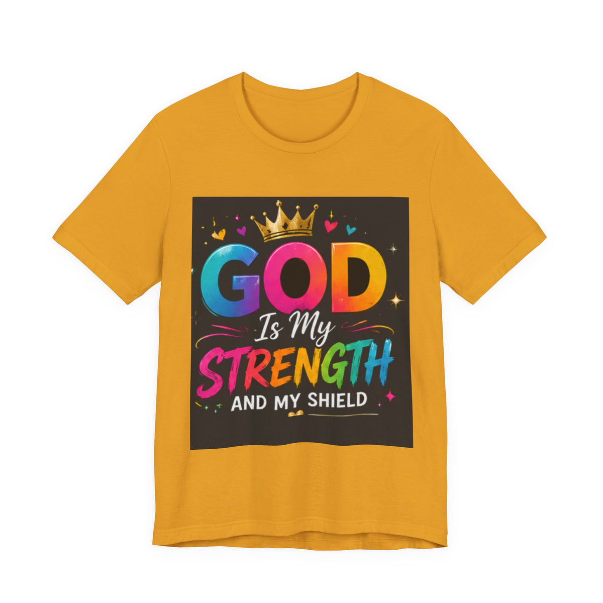 God Is My Strength And My Shield T-Shirt — Colorful Christian Faith Tee