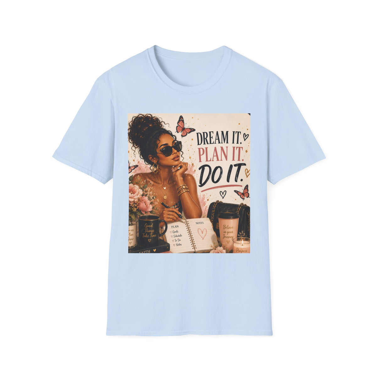 Dream It Plan It Do It T-Shirt — Motivational Woman Graphic Tee
