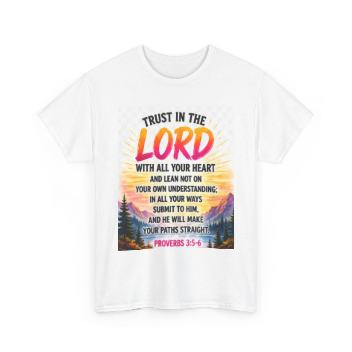 Trust in the Lord T-Shirt — Proverbs 3:5-6 Christian Faith Tee