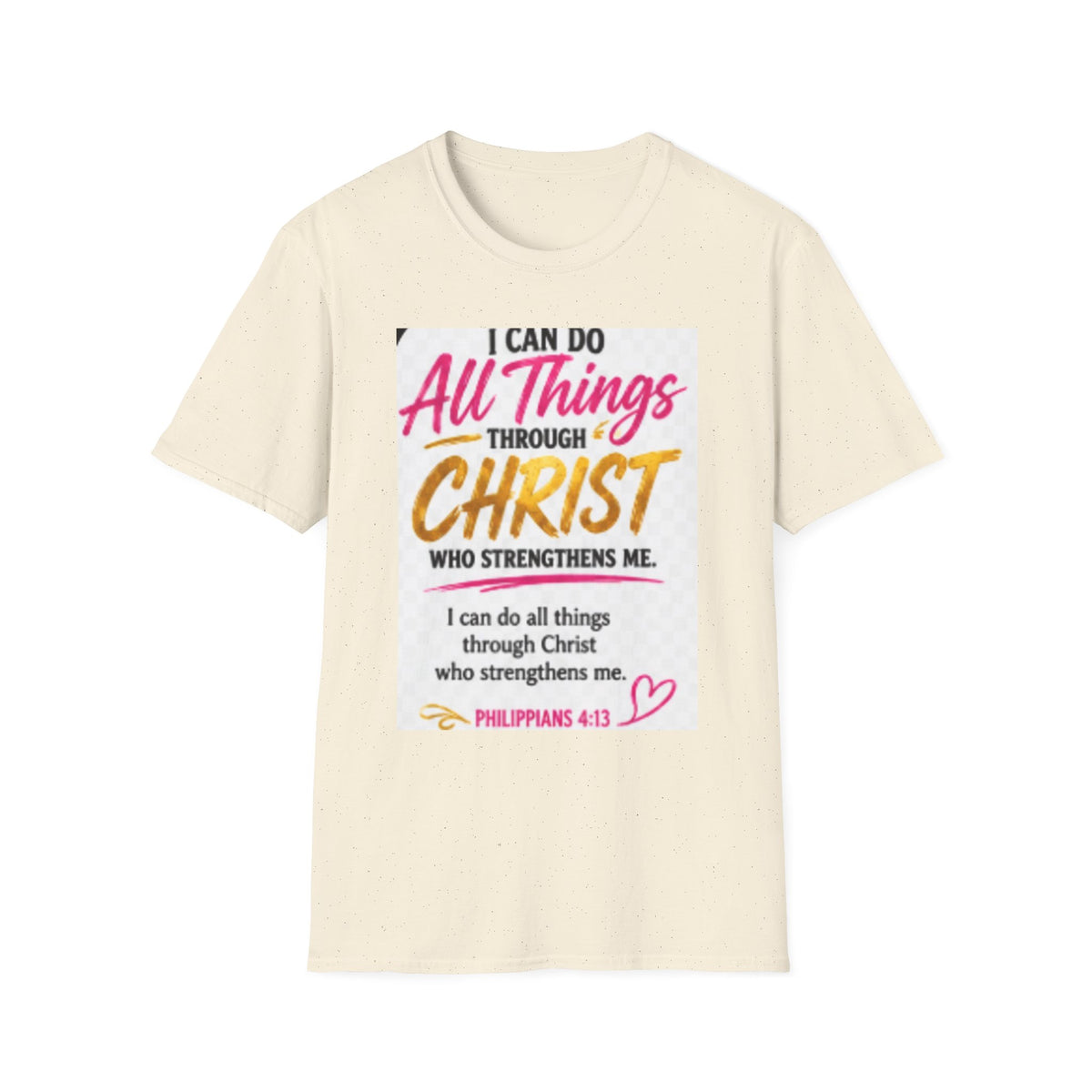 I Can Do All Things Through Christ T-Shirt — Inspirational Christian Tee (Philippians 4:13)