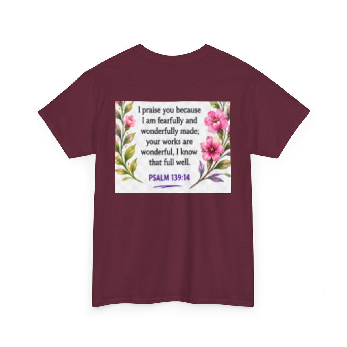 Faith T-Shirt — "I Am Fearfully and Wonderfully Made" Psalm 139:14 Floral Tee