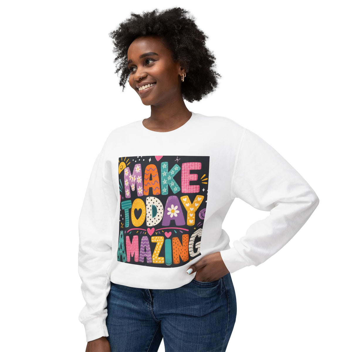 Make Today Amazing Crewneck Sweatshirt — Positive Graphic Motivational Sweater