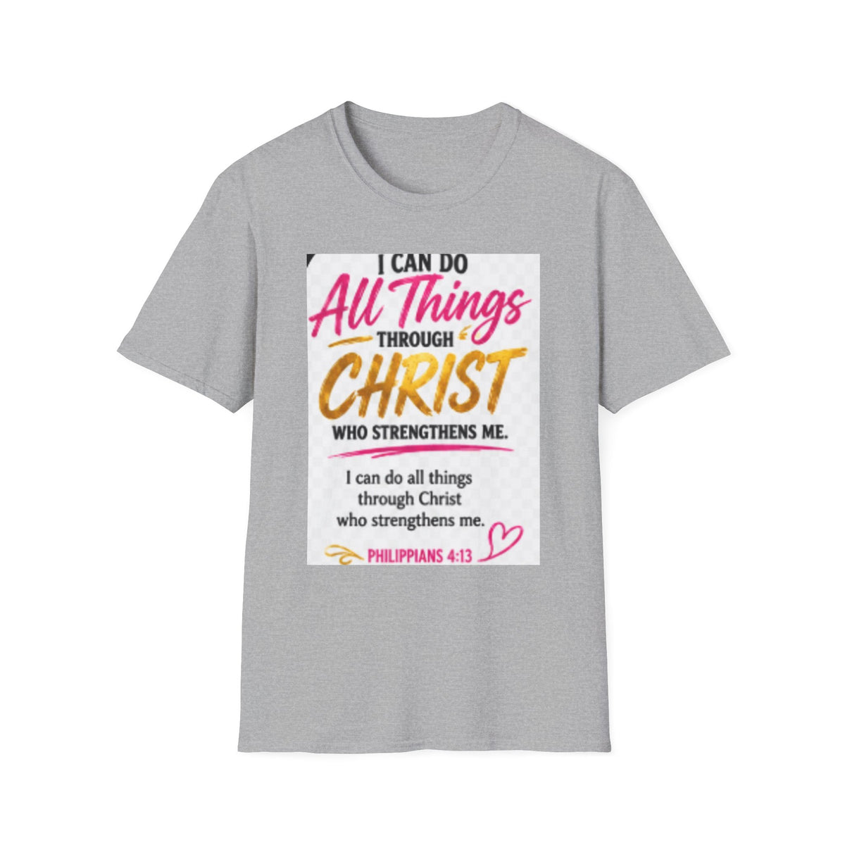 I Can Do All Things Through Christ T-Shirt — Inspirational Christian Tee (Philippians 4:13)