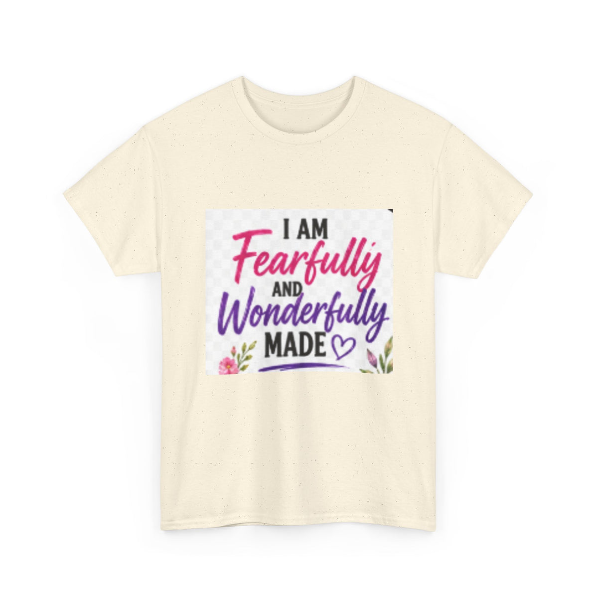Faith T-Shirt — "I Am Fearfully and Wonderfully Made" Psalm 139:14 Floral Tee