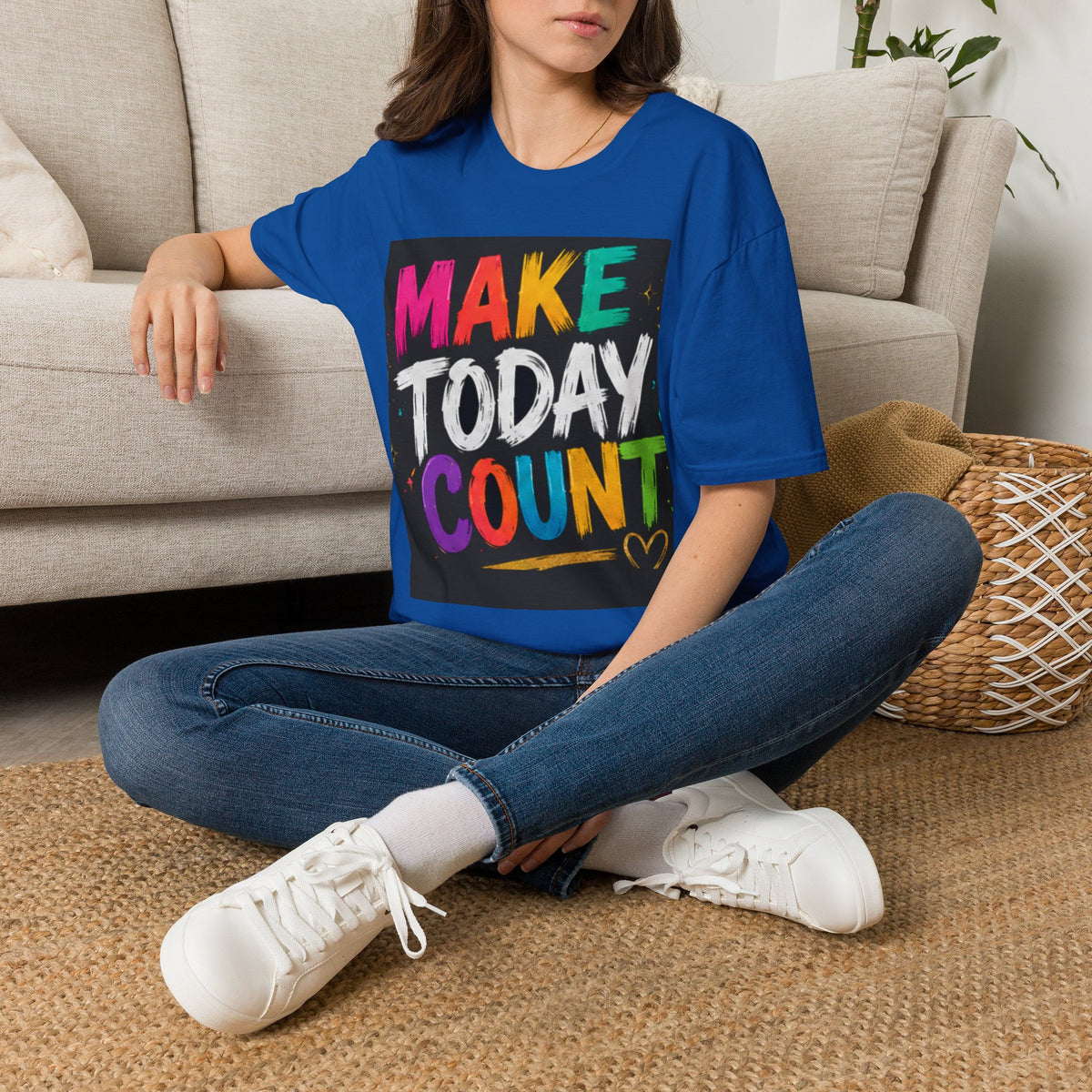Make Today Count T-Shirt — Colorful Inspirational Graphic Tee
