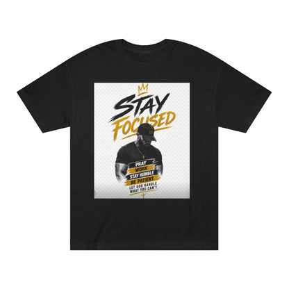 Stay Focused Tee — Motivational Graphic T-Shirt with &