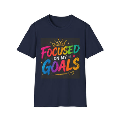 Focused On My Goals T-Shirt — Colorful Motivational Graphic Tee