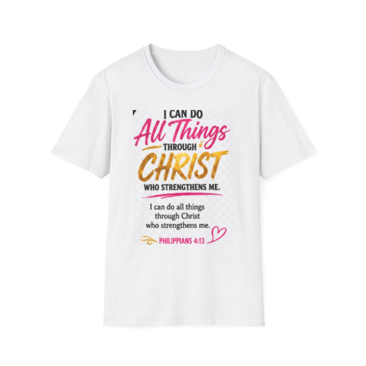 I Can Do All Things Through Christ T-Shirt — Inspirational Christian Tee (Philippians 4:13)