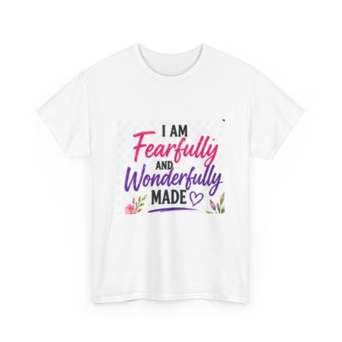 Faith T-Shirt — "I Am Fearfully and Wonderfully Made" Psalm 139:14 Floral Tee