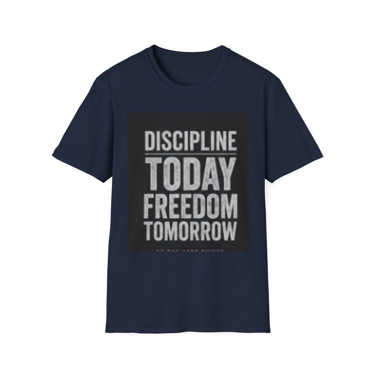 Discipline Today Freedom Tomorrow T-Shirt — Motivational Fitness Tee