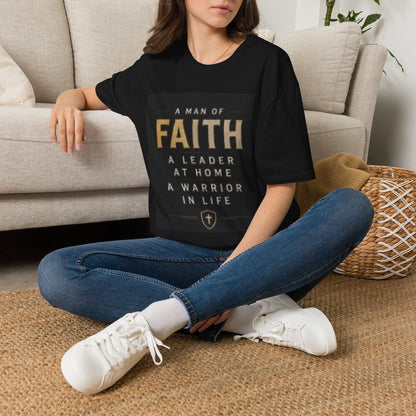 Faith Leader T-Shirt — "A Man of Faith, A Leader at Home, A Warrior in Life"