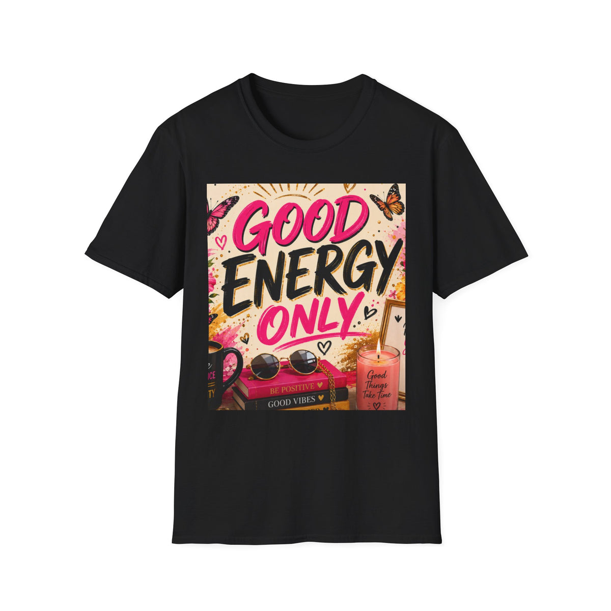 Good Energy Only T-Shirt — Positive Vibes Graphic Tee